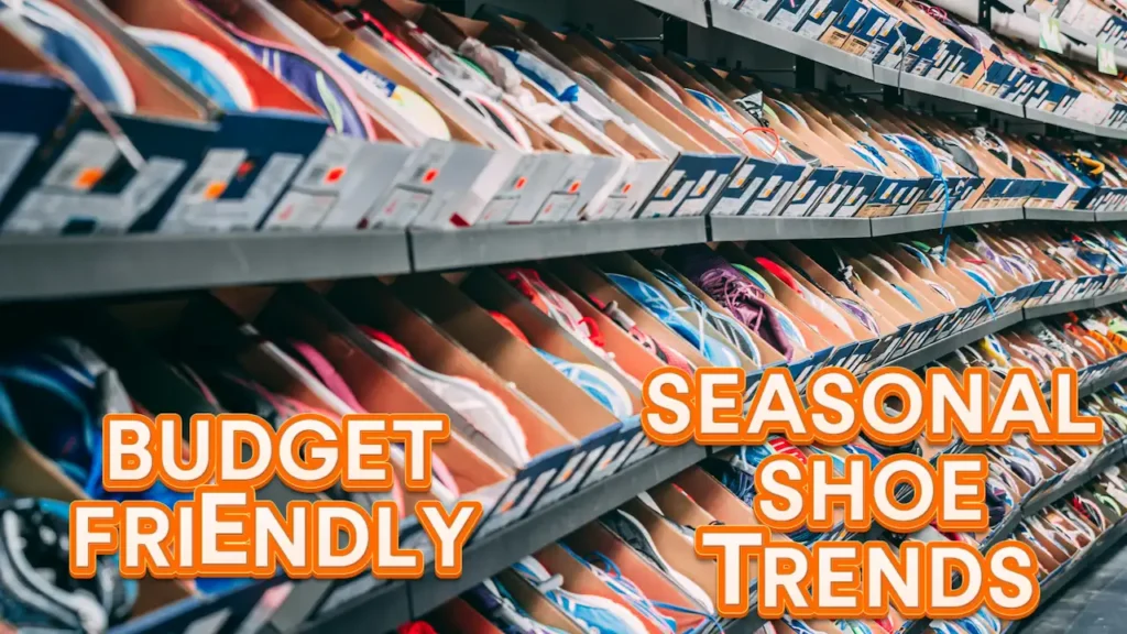 Seasonal Shoe Trends