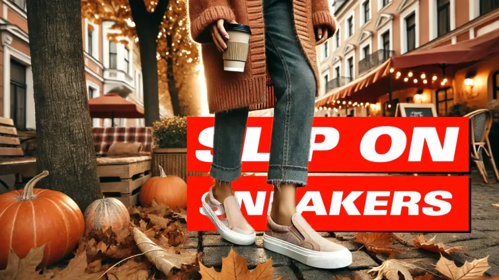 Slip-On Sneakers for fall