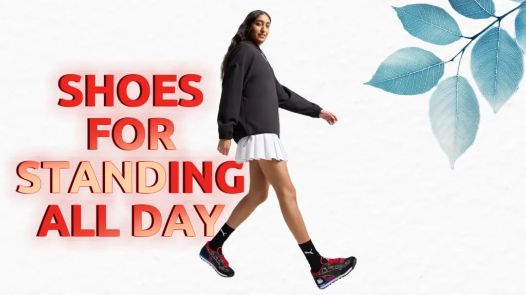 shoes for standing all day